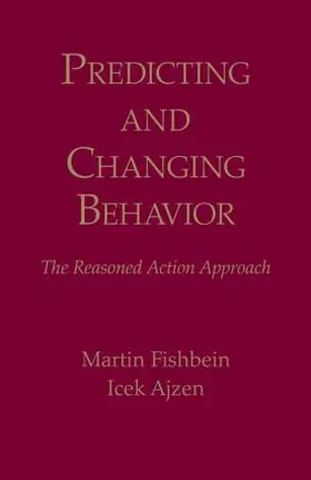 Fishbein / Ajzen |  Predicting and Changing Behavior | Buch |  Sack Fachmedien