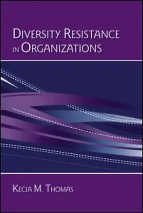 Thomas |  Diversity Resistance in Organizations | Buch |  Sack Fachmedien