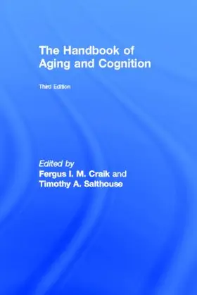 Craik / Salthouse |  The Handbook of Aging and Cognition | Buch |  Sack Fachmedien