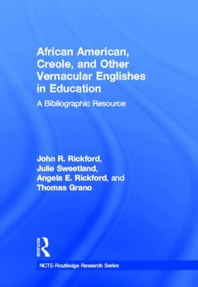 Rickford / Sweetland / Grano |  African American, Creole, and Other Vernacular Englishes in Education | Buch |  Sack Fachmedien