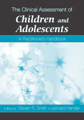 Smith / Handler |  The Clinical Assessment of Children and Adolescents | Buch |  Sack Fachmedien