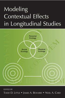 Little / Bovaird / Card |  Modeling Contextual Effects in Longitudinal Studies | Buch |  Sack Fachmedien