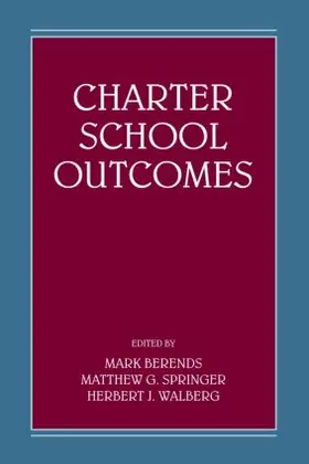 Berends / Springer / Walberg |  Charter School Outcomes | Buch |  Sack Fachmedien