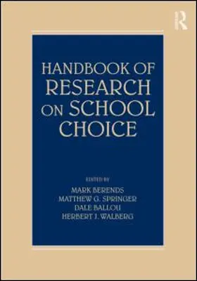 Berends |  Handbook of Research on School Choice | Buch |  Sack Fachmedien