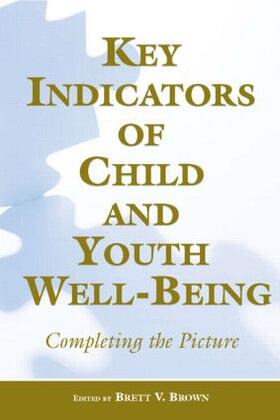 Brown |  Key Indicators of Child and Youth Well-Being | Buch |  Sack Fachmedien