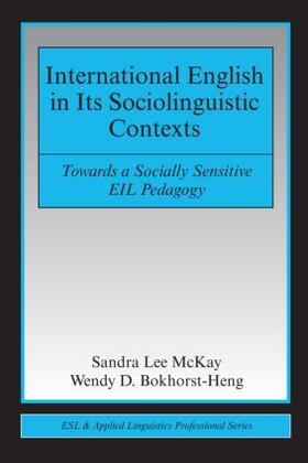 McKay / Bokhorst-Heng |  International English in Its Sociolinguistic Contexts | Buch |  Sack Fachmedien