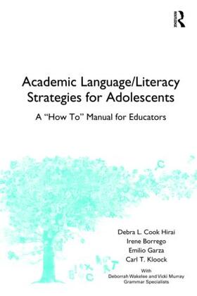 Hirai / Borrego / Garza |  Academic Language/Literacy Strategies for Adolescents | Buch |  Sack Fachmedien