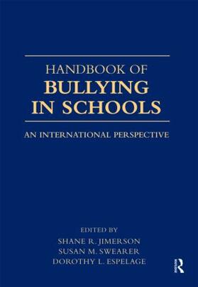 Jimerson / Swearer / Espelage |  Handbook of Bullying in Schools | Buch |  Sack Fachmedien