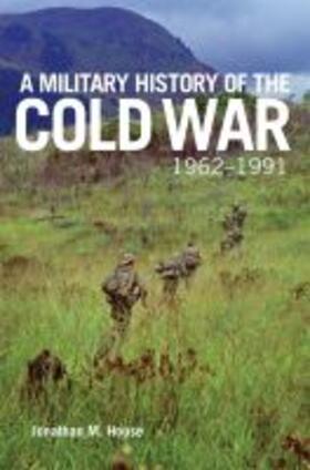 A Military History of the Cold War, 1962â€“1991 | Buch | 978-0-8061-8704-4 | sack.de