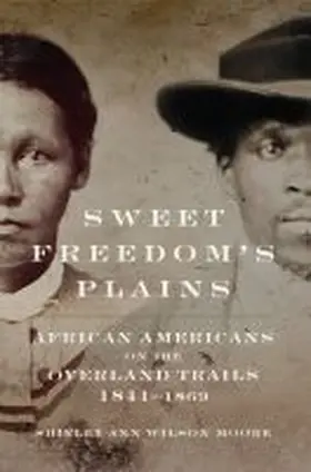 Moore |  Sweet Freedom's Plains | Buch |  Sack Fachmedien