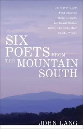 Lang |  Six Poets from the Mountain South | eBook | Sack Fachmedien