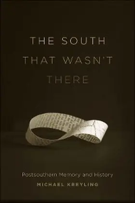 Kreyling |  The South That Wasn't There | eBook | Sack Fachmedien