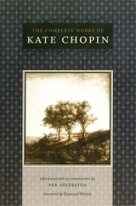 Chopin / Seyersted |  The Complete Works of Kate Chopin | eBook | Sack Fachmedien