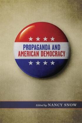 Snow |  Propaganda and American Democracy | eBook | Sack Fachmedien