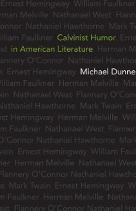 Dunne |  Calvinist Humor in American Literature | eBook | Sack Fachmedien