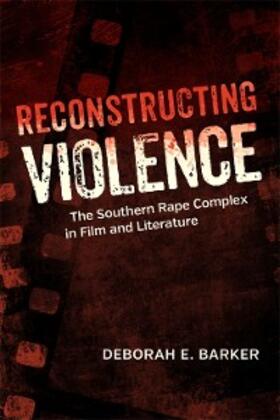 Barker |  Reconstructing Violence | eBook | Sack Fachmedien