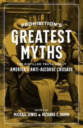 Lewis / Hamm |  Prohibition's Greatest Myths | eBook | Sack Fachmedien