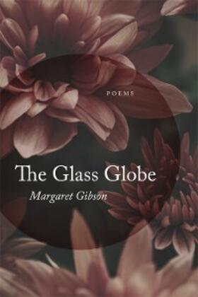 Gibson | The Glass Globe | E-Book | sack.de