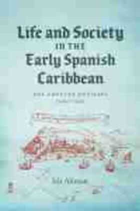 Altman |  Life and Society in the Early Spanish Caribbean | Buch |  Sack Fachmedien