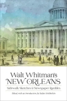 Whitman / Schöberlein |  Walt Whitman's New Orleans | Buch |  Sack Fachmedien