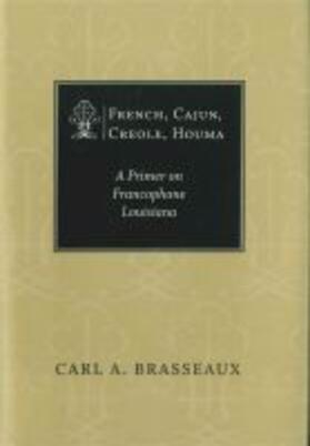 Brasseaux |  French, Cajun, Creole, Houma | Buch |  Sack Fachmedien