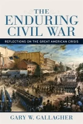 Gallagher |  Enduring Civil War | Buch |  Sack Fachmedien