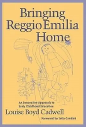 Cadwell / Williams |  Bringing Reggio Emilia Home | Buch |  Sack Fachmedien