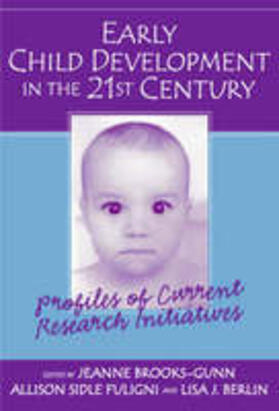 Brooks-Gunn / Sidle Fuligni / Berlin |  Early Child Development in the 21st Century | Buch |  Sack Fachmedien