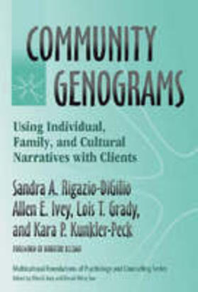 Rigazio-Digilio / Ivey / Grady |  Community Genograms: Using Individual, Family, and Cultural Narratives with Clients | Buch |  Sack Fachmedien