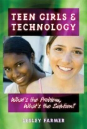 Farmer |  Teens Girls and Technology | Buch |  Sack Fachmedien