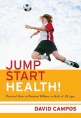 Campos |  Jump Start Health! | Buch |  Sack Fachmedien