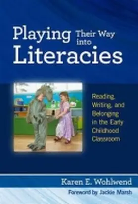 Wohlwend / Genishi / Alvermann |  Playing Their Way Into Literacies | Buch |  Sack Fachmedien