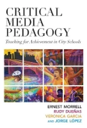 Morrell / Duenas / Garcia-Garza |  Critical Media Pedagogy | Buch |  Sack Fachmedien