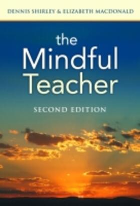 Shirley / Macdonald / Lieberman |  The Mindful Teacher | Buch |  Sack Fachmedien