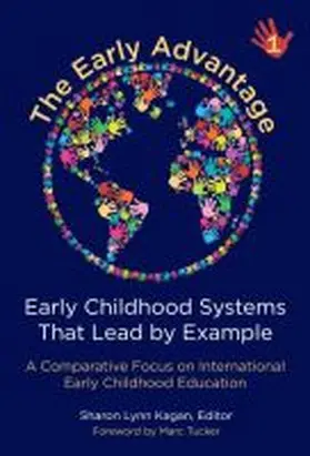 Kagan |  The Early Advantage 1--Early Childhood Systems That Lead by Example | Buch |  Sack Fachmedien