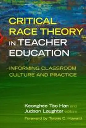 Han / Laughter |  Critical Race Theory in Teacher Education | Buch |  Sack Fachmedien