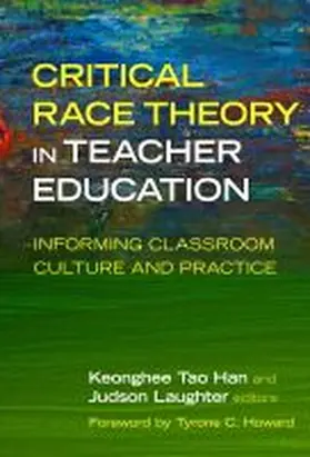 Han / Laughter |  Critical Race Theory in Teacher Education | Buch |  Sack Fachmedien