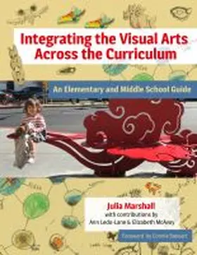 Marshall |  Integrating the Visual Arts Across the Curriculum | Buch |  Sack Fachmedien