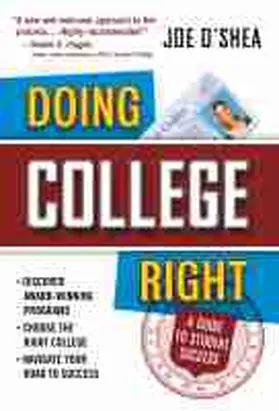 O'Shea |  Doing College Right | Buch |  Sack Fachmedien