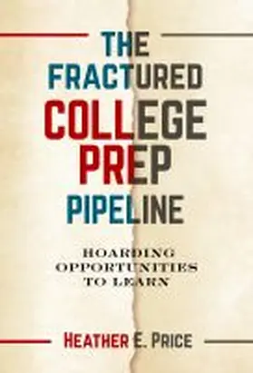 Price |  The Fractured College Prep Pipeline | Buch |  Sack Fachmedien