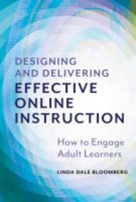Bloomberg |  Designing and Delivering Effective Online Instruction | Buch |  Sack Fachmedien