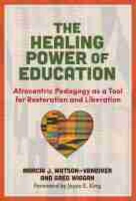 Watson-VanDiver / Wiggan |  The Healing Power of Education | Buch |  Sack Fachmedien