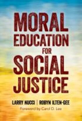 Nucci / Ilten-Gee |  Moral Education for Social Justice | Buch |  Sack Fachmedien