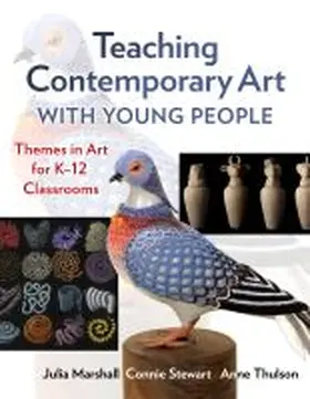 Marshall / Stewart / Thulson |  Teaching Contemporary Art with Young People | Buch |  Sack Fachmedien