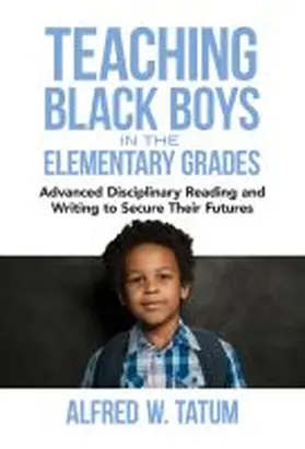 Tatum |  Teaching Black Boys in the Elementary Grades | Buch |  Sack Fachmedien