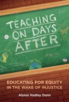 Dunn |  Teaching on Days After | Buch |  Sack Fachmedien