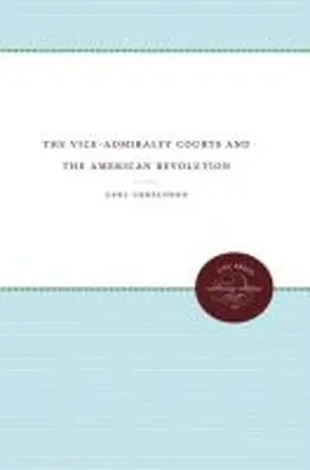 Ubbelohde |  The Vice-Admiralty Courts and the American Revolution | Buch |  Sack Fachmedien