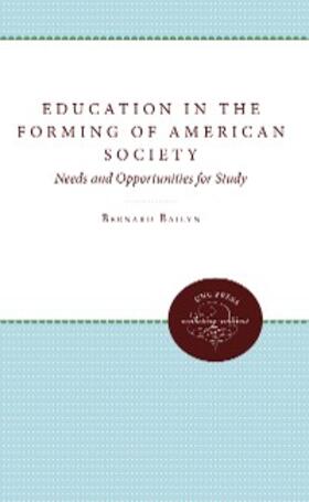 Bailyn |  Education in the Forming of American Society | eBook | Sack Fachmedien