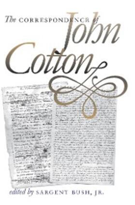 Bush |  The Correspondence of John Cotton | eBook | Sack Fachmedien