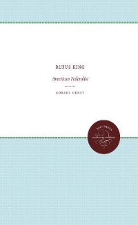 Ernst |  Rufus King | eBook | Sack Fachmedien